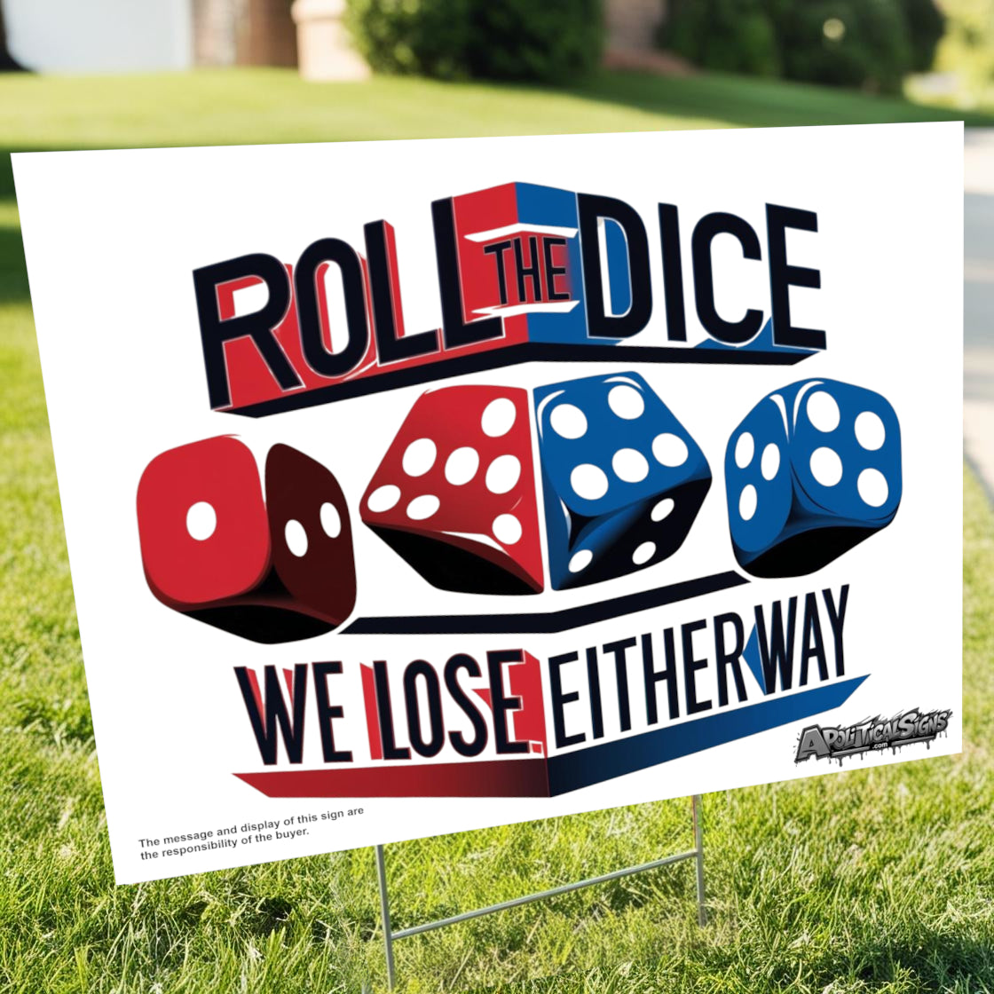 "Roll the Dice" Funny Yard Sign | Lawn Decor