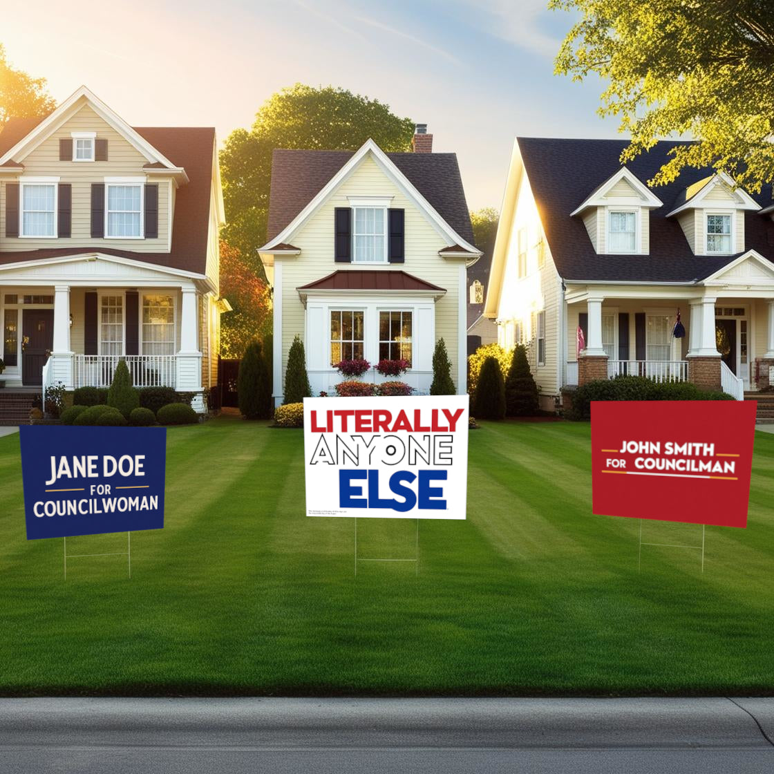 "Literally Anyone Else" Funny Yard Sign | Lawn Decor
