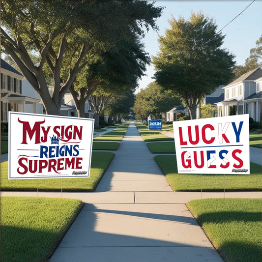 "Lucky Guess" Funny Yard Sign | Lawn Decor