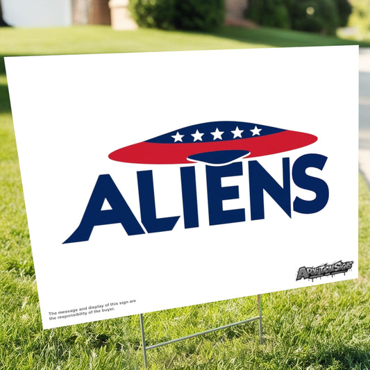 "Aliens" Funny Yard Sign | Lawn Decor