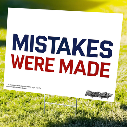 "Mistakes Were Made" Funny Yard Sign | Lawn Decor